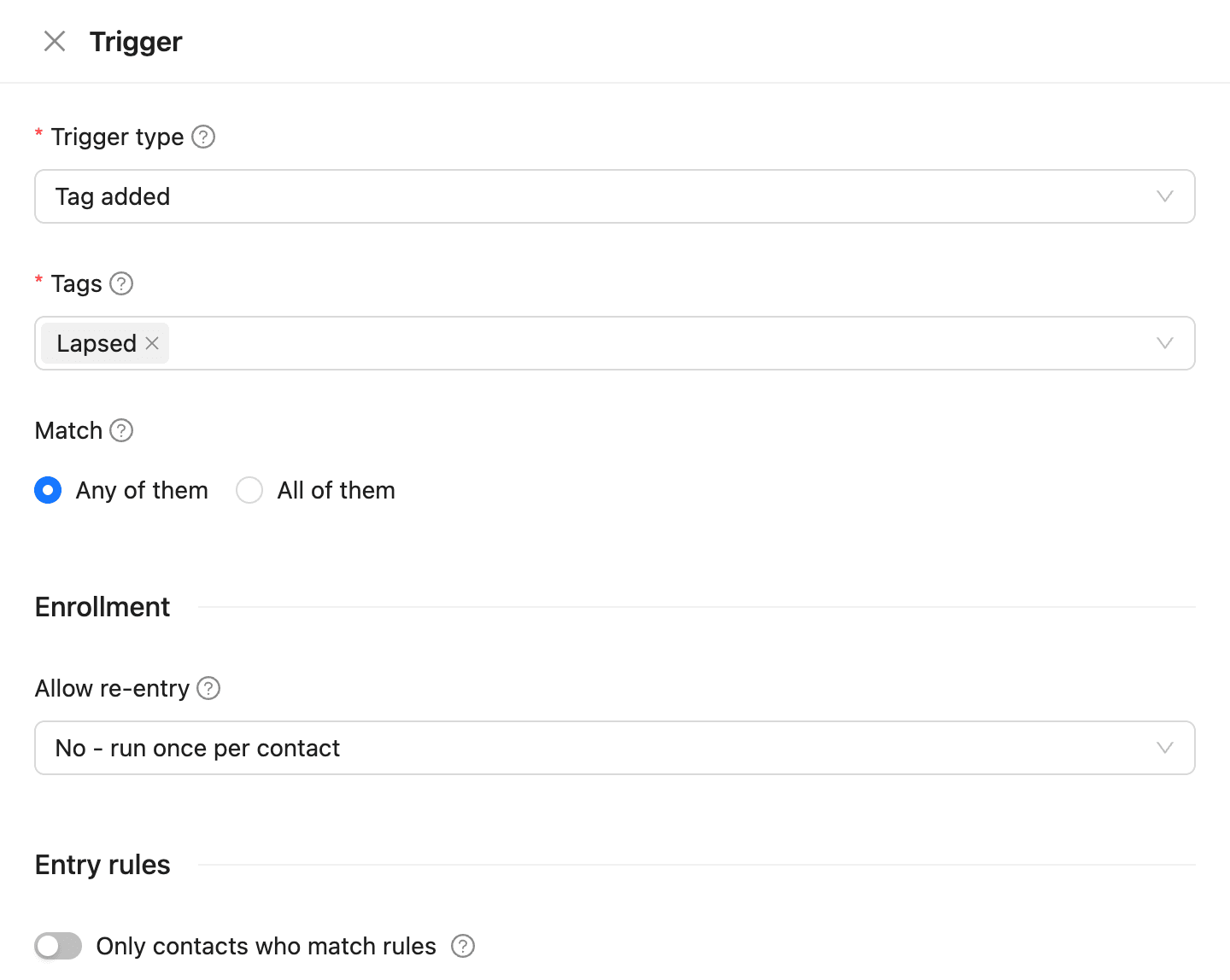 The Trigger drawer with the trigger type, its tags, the match option, re-entry and entry rules