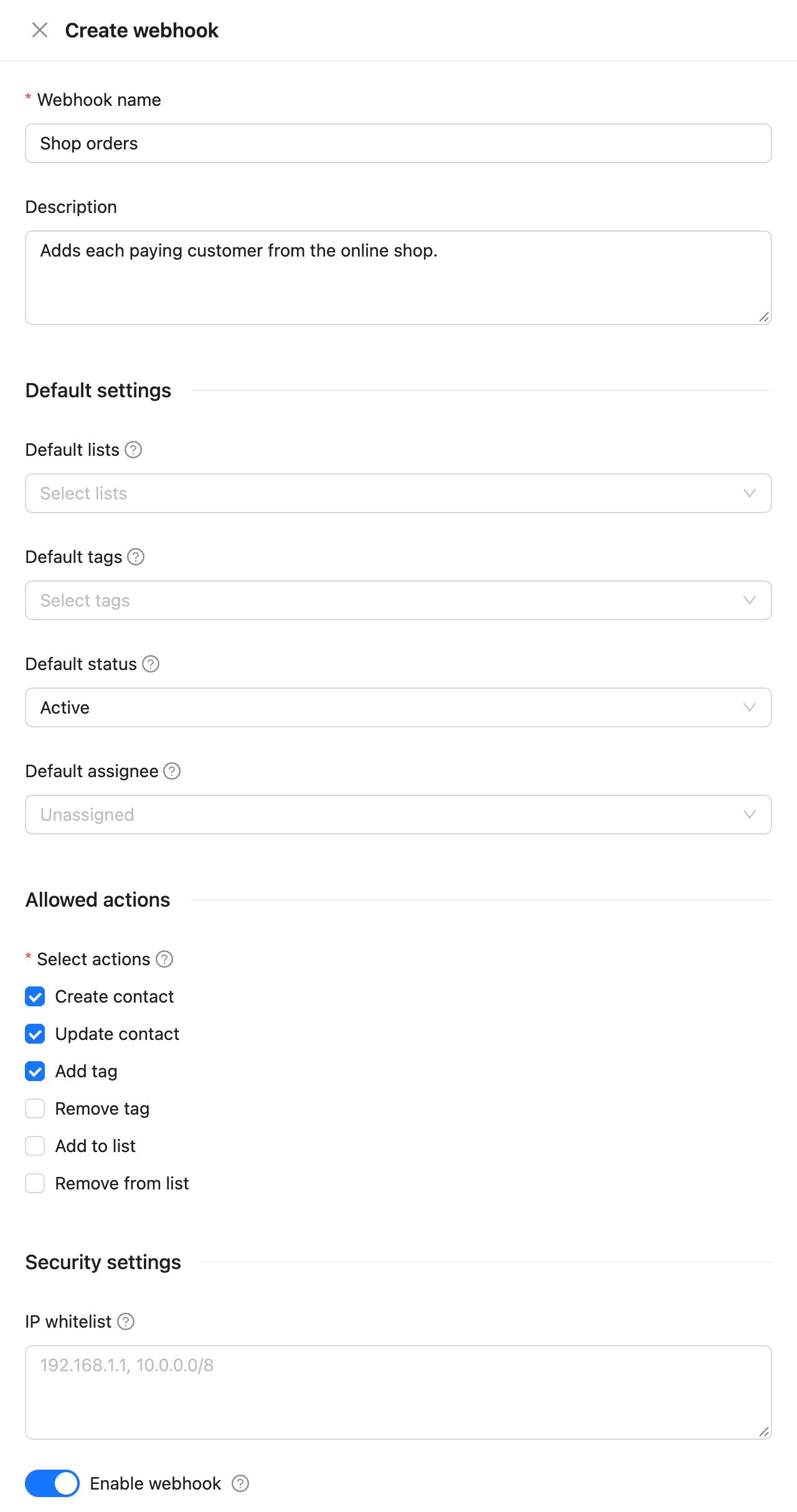 The Create webhook drawer with the name, default lists, tags and status, allowed actions and security settings